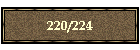 220/224