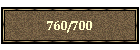 760/700