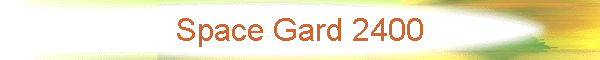 Space Gard 2400