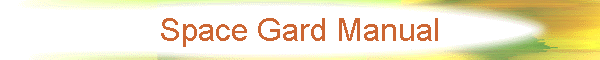 Space Gard Manual